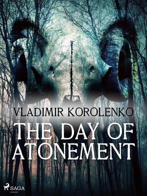 Title details for The Day of Atonement by Vladimir Korolenko - Available